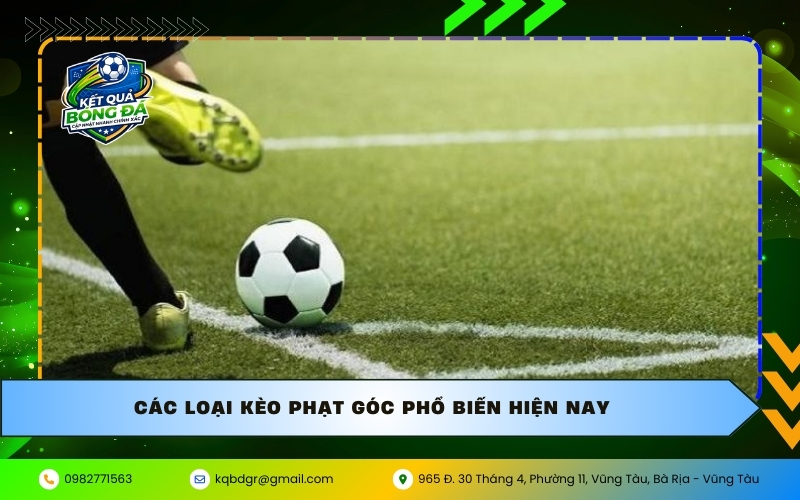 Các loại kèo phạt góc phổ biến hiện nay
