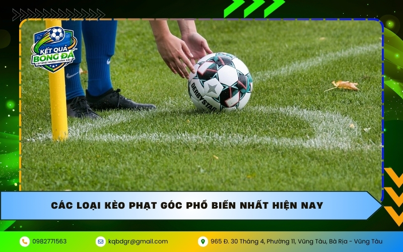 Các loại kèo phạt góc phổ biến nhất hiện nay