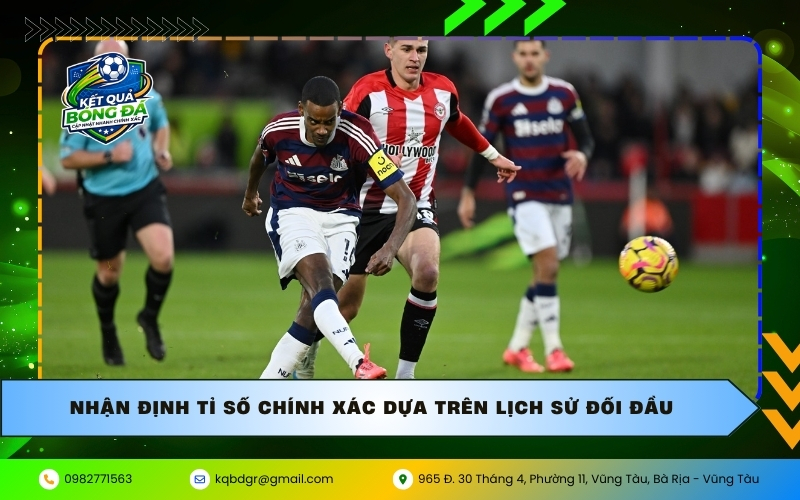 Nhận định tỉ số chính xác