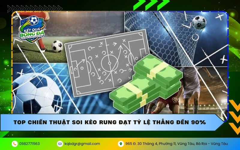 Top chiến thuật soi kèo rung đạt tỷ lệ thắng đến 90%